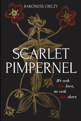 Book cover for THE SCARLET PIMPERNEL Annotated Edition by Emma Orczy