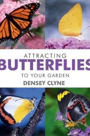 Cover of Attracting Butterflies to Your Garden