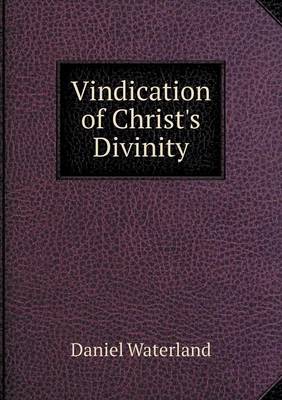 Book cover for Vindication of Christ's Divinity