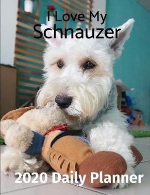 Cover of I Love My Schnauzer