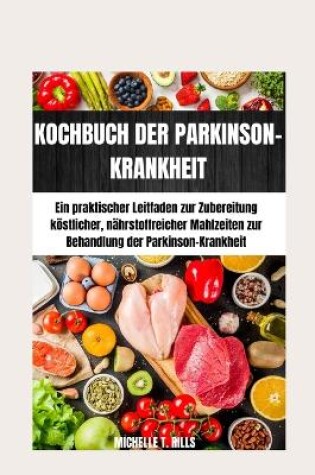 Cover of Kochbuch Der Parkinson-Krankheit