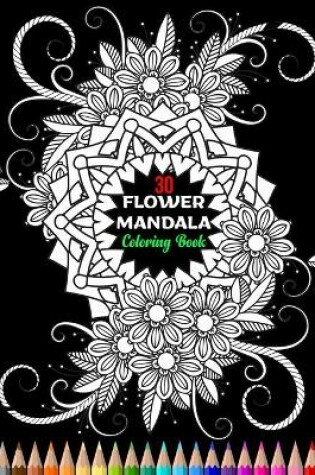 Cover of 30 Flower Mandala Coloring Book