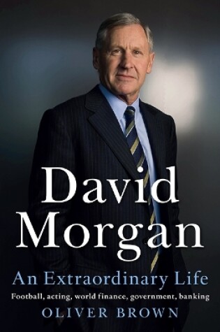 Cover of David Morgan: An Extraordinary Life