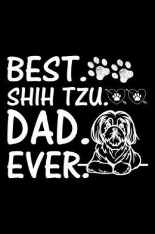 Cover of Best. Shih Tzu. Dad. Ever.