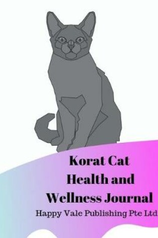 Cover of Korat Cat Health and Wellness Journal