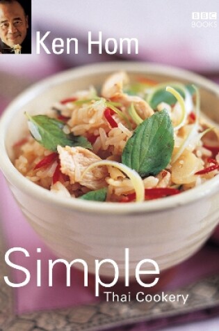 Cover of Ken Hom's Simple Thai Cookery