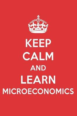 Book cover for Keep Calm and Learn Microeconomics