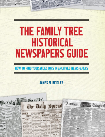 Cover of The Family Tree Historical Newspapers Guide