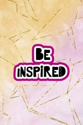 Cover of Be Inspired