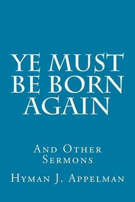 Book cover for Ye Must Be Born Again