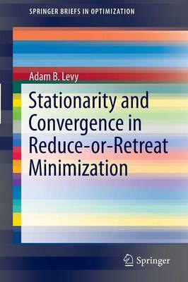 Book cover for Stationarity and Convergence in Reduce-or-Retreat Minimization