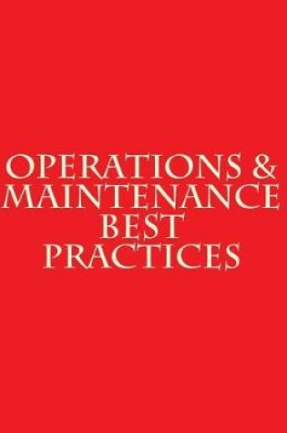 Cover of Operations & Maintenance Best Practices