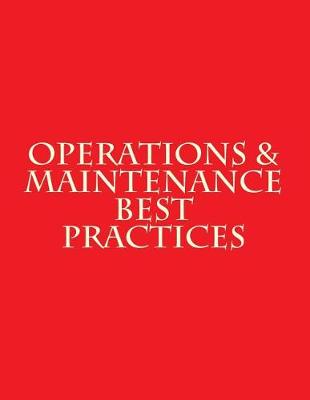 Book cover for Operations & Maintenance Best Practices