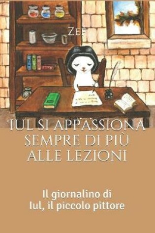 Cover of Iul si appassiona sempre di pi� alle lezioni