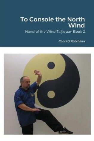 Cover of To Console the North Wind