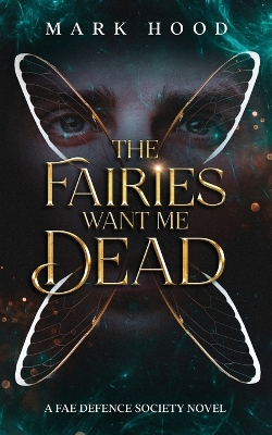 Book cover for The Fairies Want Me Dead