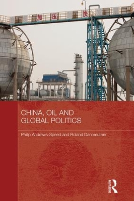 Book cover for China, Oil and Global Politics