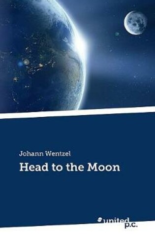 Cover of Head to the Moon