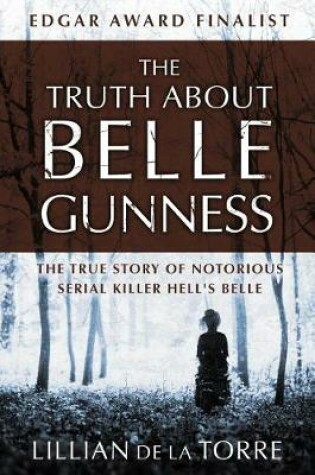 Cover of The Truth about Belle Gunness