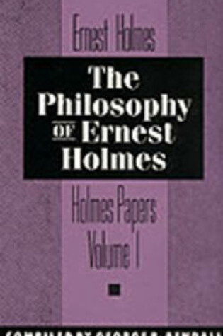 Cover of Philosophy of Ernest Holmes