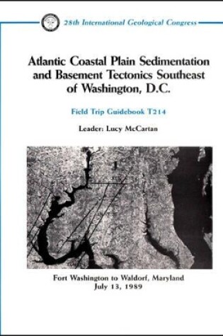 Cover of Atlantic Coastal Plain Sedimentation and Basement Tectonics Southeast of Washington, D.C.