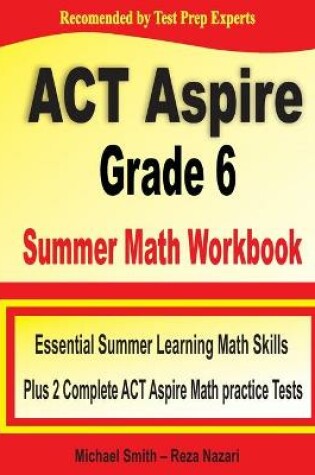 Cover of ACT Aspire Grade 6 Summer Math Workbook