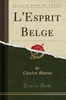 Book cover for L'Esprit Belge (Classic Reprint)