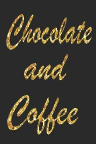 Cover of Chocolate And Coffee