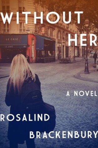 Cover of Without Her A Novel