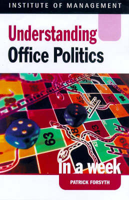 Book cover for Understanding Office Politics in a Week