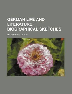 Book cover for German Life and Literature, Biographical Sketches