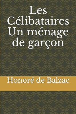 Book cover for Les Celibataires Un menage de garcon