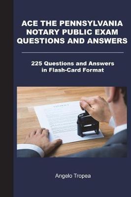 Book cover for Ace the Pennsylvania Notary Public Exam Questions and Answers