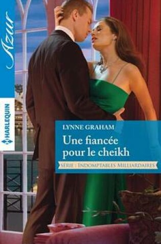 Cover of Une Fiancee Pour Le Cheikh