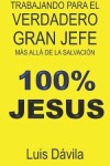 Book cover for Trabajando para el verdadero Gran Jefe