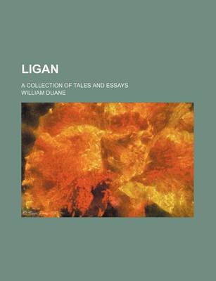 Book cover for Ligan; A Collection of Tales and Essays