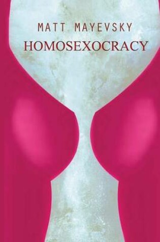Cover of Homosexocracy