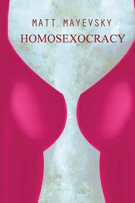 Book cover for Homosexocracy