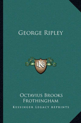 Cover of George Ripley George Ripley