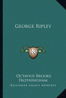 Book cover for George Ripley George Ripley