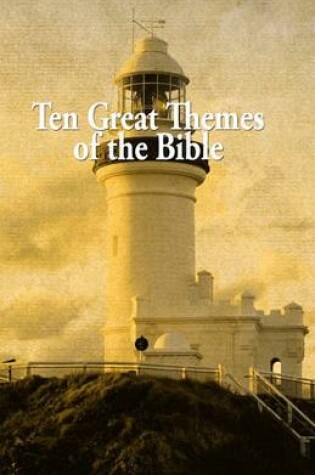 Cover of Ten Great Themes of The Bible