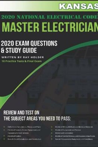 Cover of Kansas 2020 Master Electrician Exam Questions and Study Guide