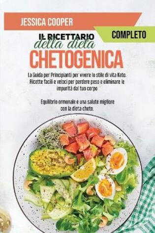 Cover of Il Ricettario Completo della Dieta Chetogenica