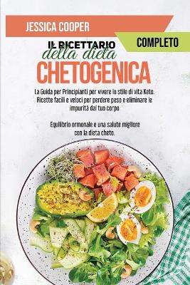 Book cover for Il Ricettario Completo della Dieta Chetogenica