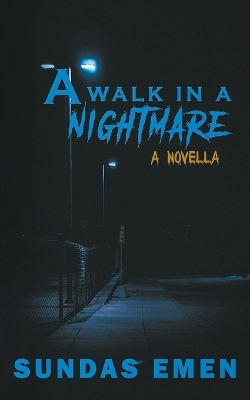 Cover of A Walk In A Nightmare