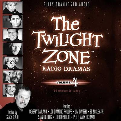 Cover of The Twilight Zone Radio Dramas, Vol. 4