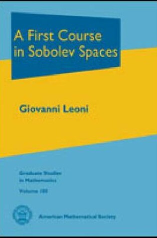 Cover of A First Course in Sobolev Spaces