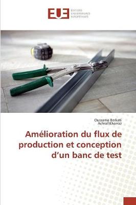 Book cover for Amelioration Du Flux de Production Et Conception D Un Banc de Test