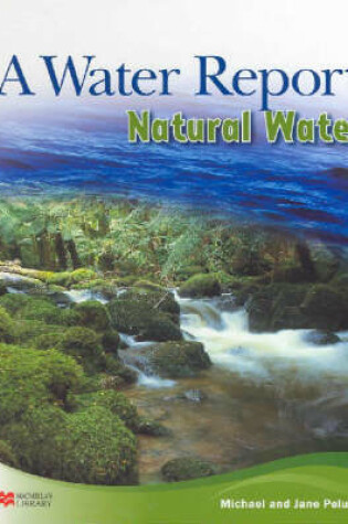 Cover of Water Report Natural Water Macmillan Library