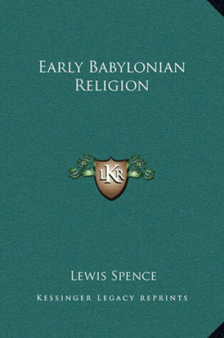 Cover of Early Babylonian Religion